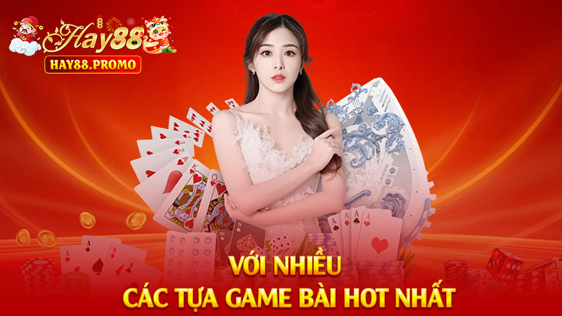 Các Tựa Game Bài Hot Nhất
