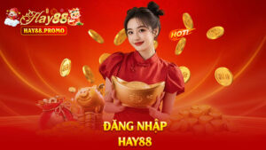 Đăng Nhập Hay88 – Vào Nhanh Như Chớp, Chơi Ngay Không Đợi