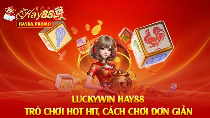 Giới Thiệu Luckywin Hay88
