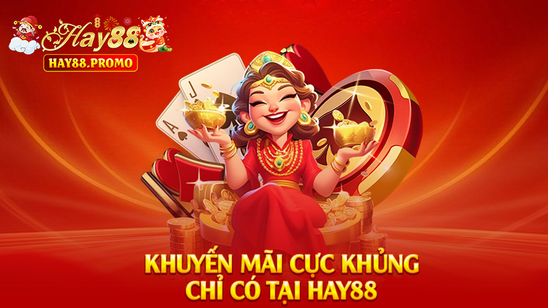 Khuyến Mãi Hay88 – Quà To Quà Nhỏ, Nhận Hoài Không Hết
