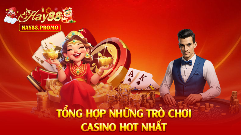 Trò Chơi Casino Hot Nhất